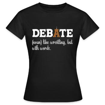 Debattieren Debatte Argumentieren - Frauen T-Shirt - Schwarz - Vorne - AI Model Female 172 dark (172cm)