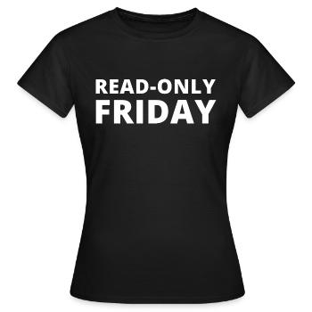Read Only Friday Admin Informatik IT EDV Nerd - Frauen T-Shirt - Schwarz - Vorne - AI Model Female 172 dark (172cm)