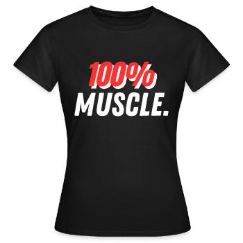 100 % Muscle. - Frauen T-Shirt - Schwarz - Vorne - AI Model Female 172 dark (172cm)