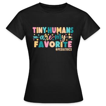 Winzige Menschen sind meine Lieblingspädiatrie - Frauen T-Shirt - Schwarz - Vorne - AI Model Female 172 dark (172cm)