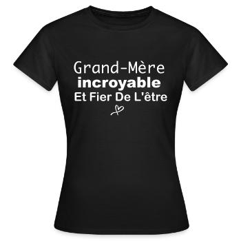 grand mère incroyable et fier de l être - T-shirt Femme - noir - Devant - AI Model Female 172 dark (172cm)