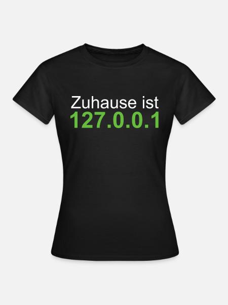 Localhost 127.0.0.1 Zuhause - Frauen T-Shirt - Schwarz