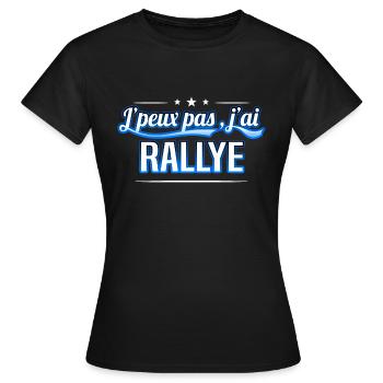 Rallye - j'peux pas , j'ai Rallye - T-shirt Femme - noir - Devant - AI Model Female 172 dark (172cm)