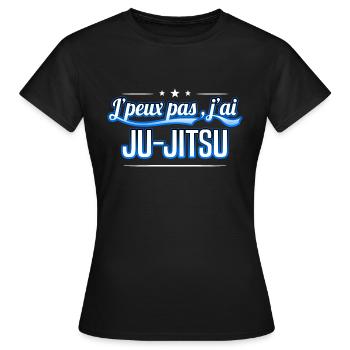 Ju-Jitsu - j'peux pas , j'ai Ju-Jitsu - T-shirt Femme - noir - Devant - AI Model Female 172 dark (172cm)