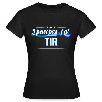 Tir - j'peux pas , j'ai Tir - T-shirt Femme - noir - Devant - AI Model Female 172 dark (172cm)