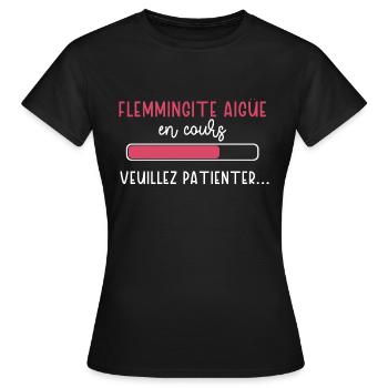 Flemmingite aigüe en cours cadeau humour femme - T-shirt Femme - noir - Devant - AI Model Female 172 dark (172cm)