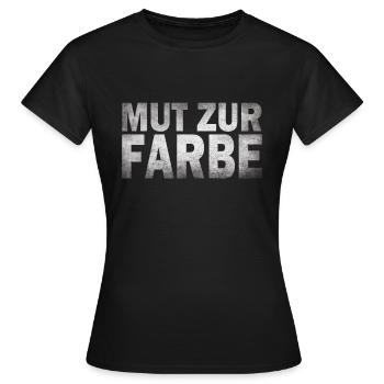Mut zu Farbe - Frauen T-Shirt - Schwarz - Vorne - AI Model Female 172 dark (172cm)