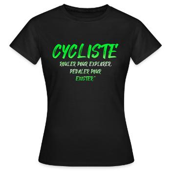 CYCLIST Fahrrad Fahrräder Pedale zu existieren - Frauen T-Shirt - Schwarz - Vorne - AI Model Female 172 dark (172cm)