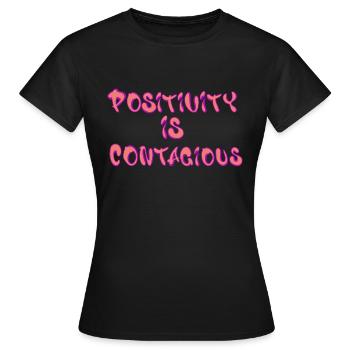 Positivity Is Contagious – Spread - Women's T-Shirt - black - Front - AI Model Female 172 dark (172cm)