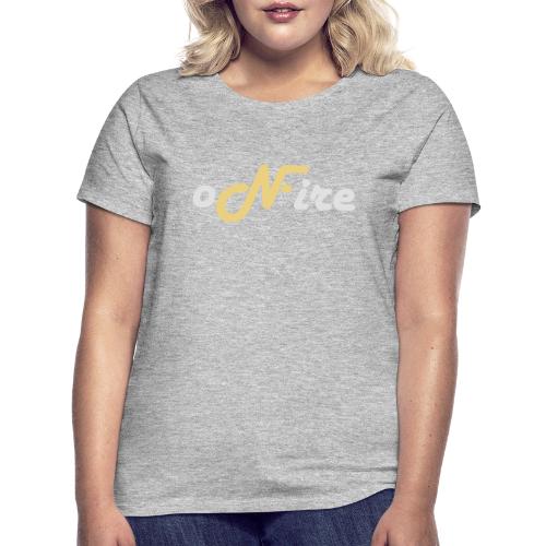 oNFire - Frauen T-Shirt