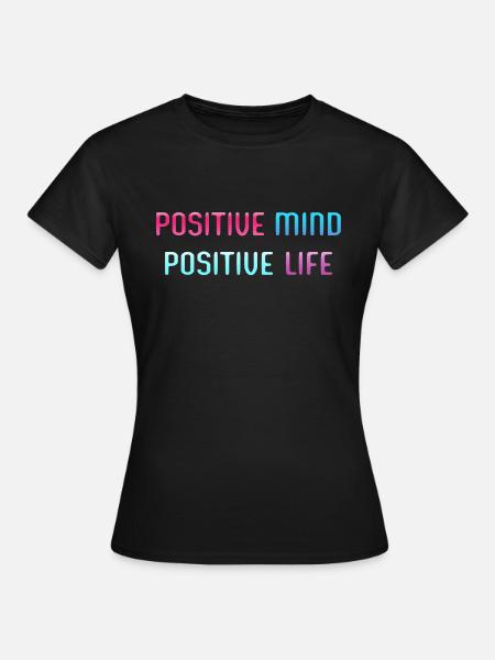 POSITIF, VIE POSITIVE - T-shirt Femme - noir