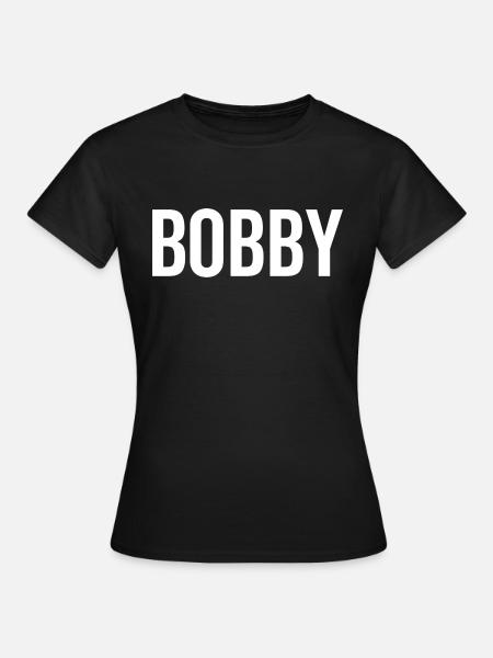 Bobby Custom Name Font Text Birthday - Women's T-Shirt - black