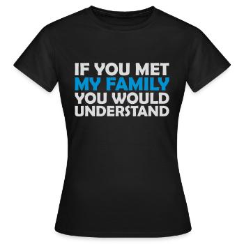 you would understand quote - Women's T-Shirt - black - Front - AI Model Female 172 dark (172cm)