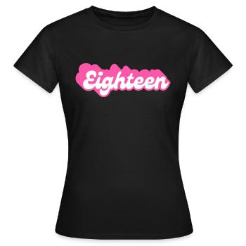 Eighteen birthday - 18th birthday retro pink - Women's T-Shirt - black - Front - AI Model Female 172 dark (172cm)