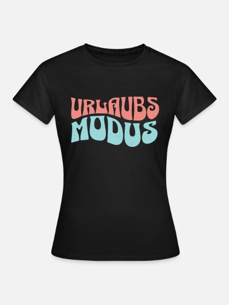 Urlaubsmodus Aktiviert - Frauen T-Shirt - Schwarz