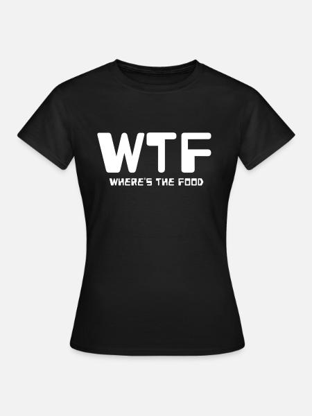WTF - Frauen T-Shirt - Schwarz