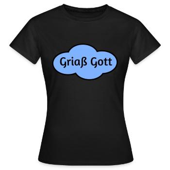 Griaß Gott - Frauen T-Shirt - Schwarz - Vorne - AI Model Female 172 dark (172cm)