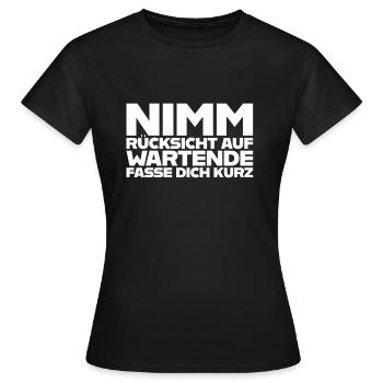 Fasse Dich kurz - Frauen T-Shirt - Schwarz - Vorne - AI Model Female 172 dark (172cm)