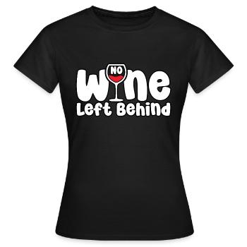 No wine Left Behind - Women's T-Shirt - black - Front - AI Model Female 172 dark (172cm)