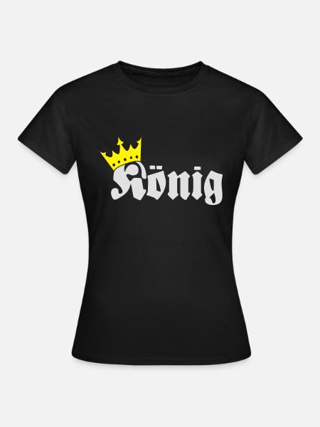 König - Frauen T-Shirt - Schwarz