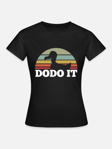 Dodo it vintage retro Motiv - Frauen T-Shirt - Schwarz