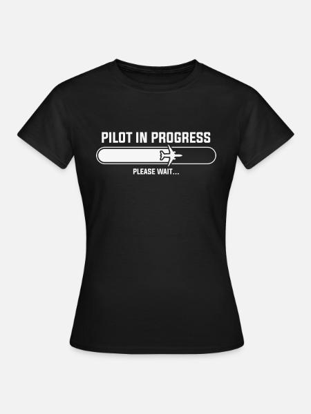 Piloten Lustiger Spruch Pilot - Frauen T-Shirt - Schwarz