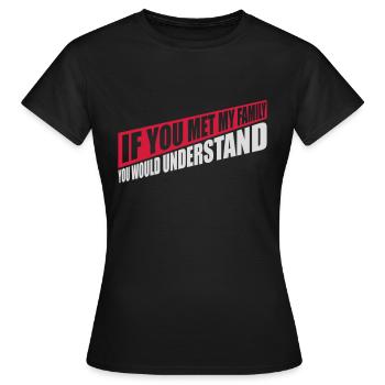 you would understand quote - Women's T-Shirt - black - Front - AI Model Female 172 dark (172cm)