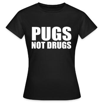 Pugs not drugs - Women's T-Shirt - black - Front - AI Model Female 172 dark (172cm)