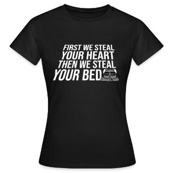 First We Steal Your Heart Then We Steal Your Bed - Women's T-Shirt - black - Front - AI Model Female 172 dark (172cm)