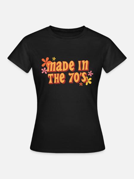 made in the 70s - Frauen T-Shirt - Schwarz