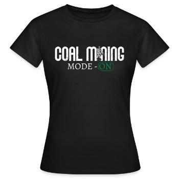 Mode d’extraction de charbon - Mineur de pioche ON - T-shirt Femme - noir - Devant - AI Model Female 172 dark (172cm)