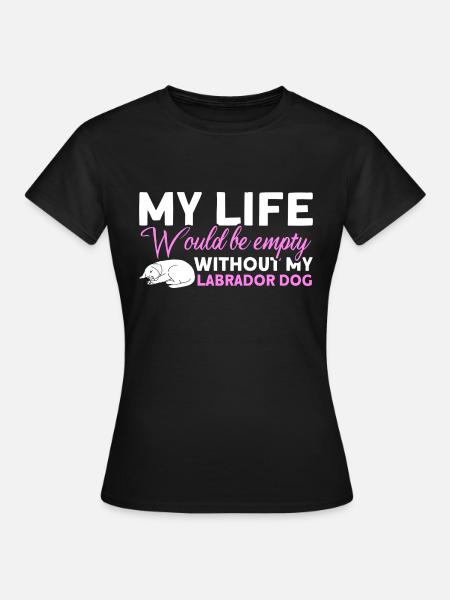 Haustier Labrador Mama Hund Labrador - Frauen T-Shirt - Schwarz