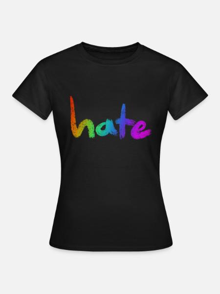 Hate Text Rainbow - Frauen T-Shirt - Schwarz