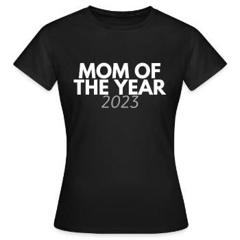Mom of the Year - Frauen T-Shirt - Schwarz - Vorne - AI Model Female 172 dark (172cm)