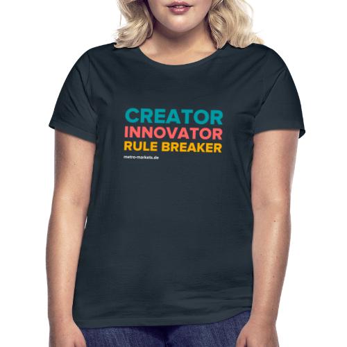 CreatorInnovatorRuleBreaker - Women's T-Shirt