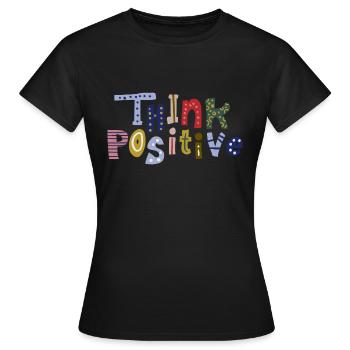 Pensez positif - T-shirt Femme - noir - Devant - AI Model Female 172 dark (172cm)
