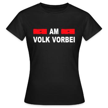 Am Volk Vorbei - Frauen T-Shirt - Schwarz - Vorne - AI Model Female 172 dark (172cm)