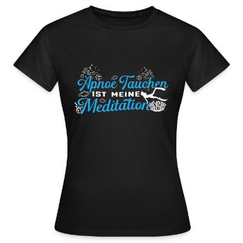 Apnoe Tauchen ist meine Meditation Apnoe Taucher - Frauen T-Shirt - Schwarz - Vorne - AI Model Female 172 dark (172cm)