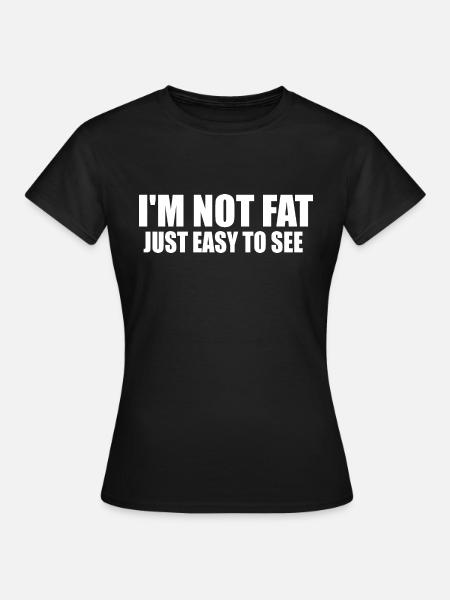 Easy to see funny quote - Women's T-Shirt - black