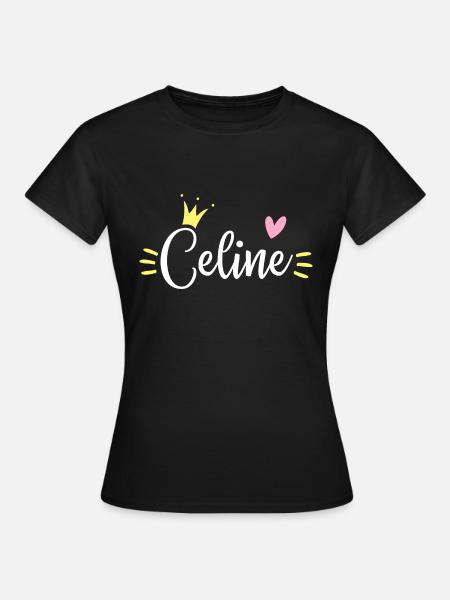 Celine Name Krone - Frauen T-Shirt - Schwarz