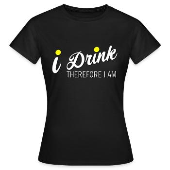 Je bois donc je suis - T-shirt Femme - noir - Devant - AI Model Female 172 dark (172cm)