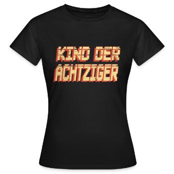 Kind der Achtziger - Frauen T-Shirt - Schwarz - Vorne - AI Model Female 172 dark (172cm)
