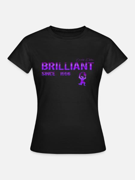 Brilliant since 1996 - Frauen T-Shirt - Schwarz
