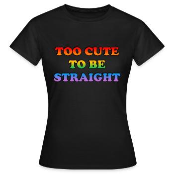 Zu süß, um heterosexuell zu sein - Frauen T-Shirt - Schwarz - Vorne - AI Model Female 172 dark (172cm)