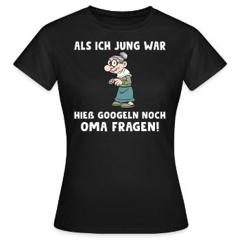 Oma fragen - Frauen T-Shirt - Schwarz - Vorne - AI Model Female 172 dark (172cm)