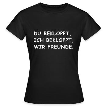 du bekloppt ich bekloppt, Freunde Freundschaft - Frauen T-Shirt - Schwarz - Vorne - AI Model Female 172 dark (172cm)