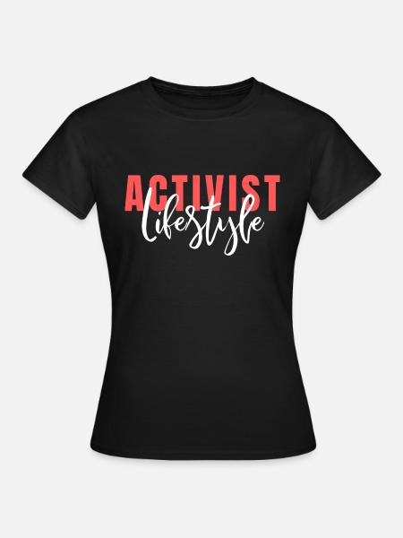 Activist Lifestyle - Women's T-Shirt - black
