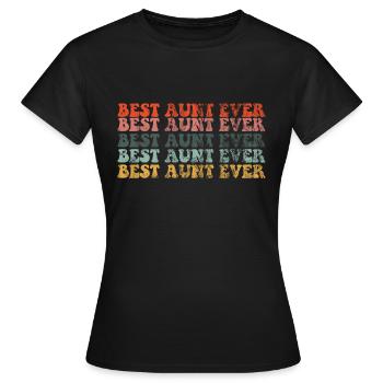 Best Aunt Ever - Meilleure tante - T-shirt Femme - noir - Devant - AI Model Female 172 dark (172cm)