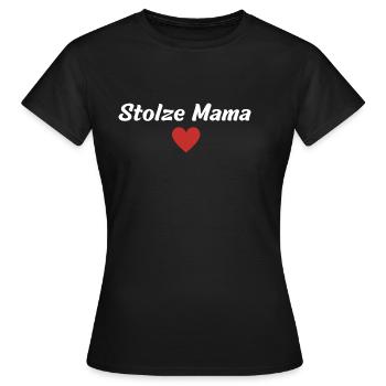 Stolze Mama - Frauen T-Shirt - Schwarz - Vorne - AI Model Female 172 dark (172cm)
