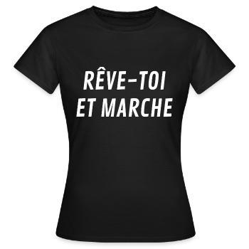 Rêve toi et marche - T-shirt Femme - noir - Devant - AI Model Female 172 dark (172cm)